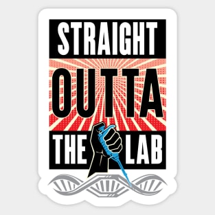 Straight Outta the Lab Sticker